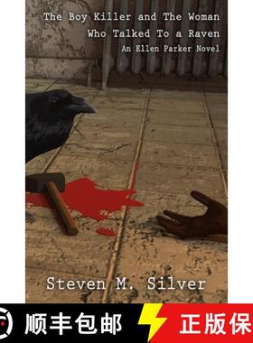 预订 The Boy Killer and the Woman Who Talked to a Raven: An Ellen Parker Novel [9781735205175]