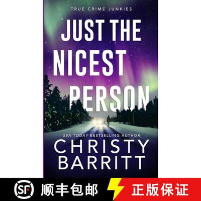 【3-4周达】Just the Nicest Person: A chilling, unputdownable suspense and cold case mystery [9798869143358]