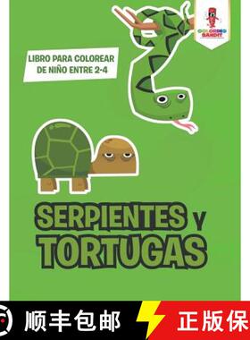 【3-4周达】Serpientes Y Tortugas: Libro Para Colorear De Niño Entre 2-4 [9780228213215]