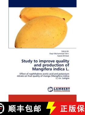 预订 Study to Improve Quality and Production of Mangifera Indica L. [9783846531549]