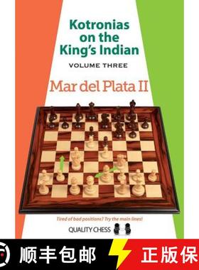 【3-4周达】Kotronias on the Kings Indian: Volume III: Mar Del Planta II [9781907982538]