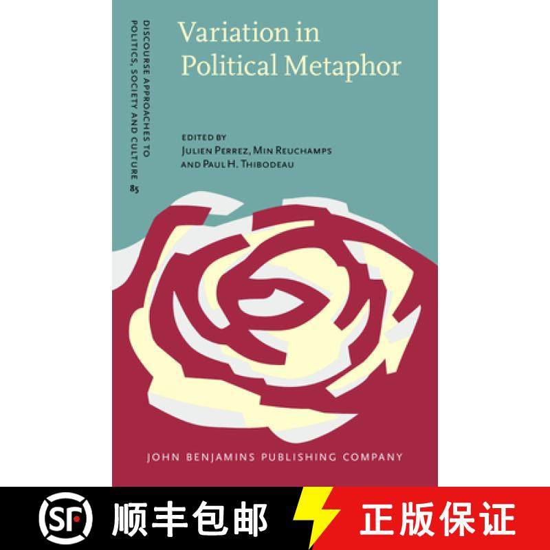 【2-3周达】Variation in Political Metaphor. [9789027203953]