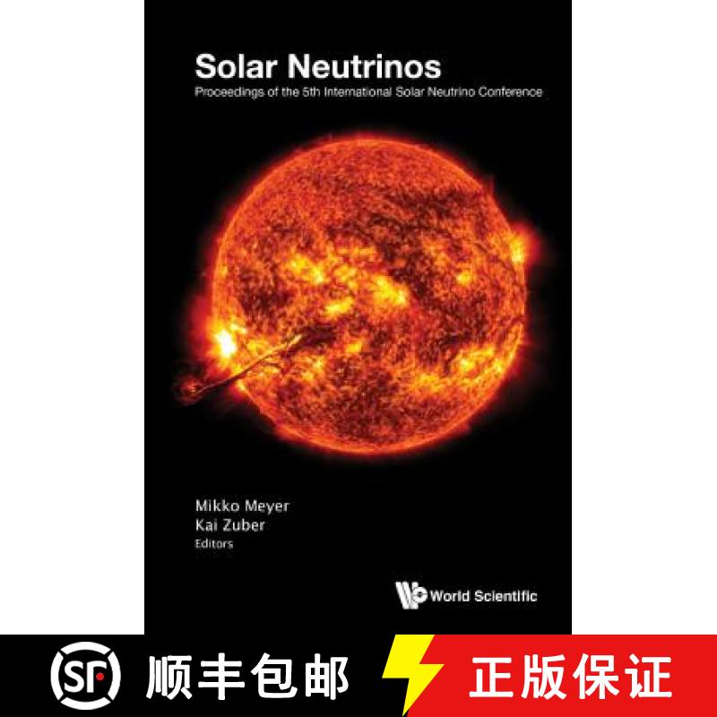 【3-4周达】Solar Neutrinos: Proceedings of the 5th International Solar Neutrino Conference 5th Intern... [9789811204289]