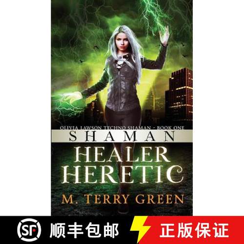 预订 Shaman, Healer, Heretic: Olivia Lawson Techno-Shaman [9780983292500]