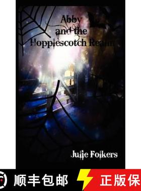 预订 Abby and the Hopplescotch Realm (present tense version) [9780473199319]