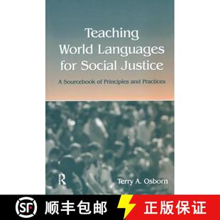 【3-4周达】Teaching World Languages for Social Justice: A Sourcebook of Principles and Practices [9781138177499]