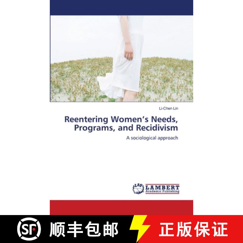 预订 Reentering Women's Needs, Programs, and Recidivism [9783659176463]