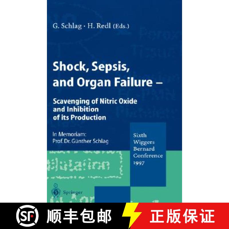【3-4周达】Shock, Sepsis, and Organ Failure : Scavenging of Nitric Oxide and Inhibition of its Produc... [9783540645443]