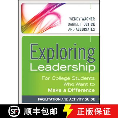 【3-4周达】Exploring Leadership: For College Students Who Want To Make A Difference, Facilitation And... [9781118399491]