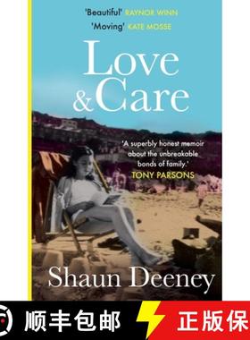 【3-4周达】Love and Care: 'A superbly honest memoir about the unbreakable bonds of family, the cruelt... [9781913068455]