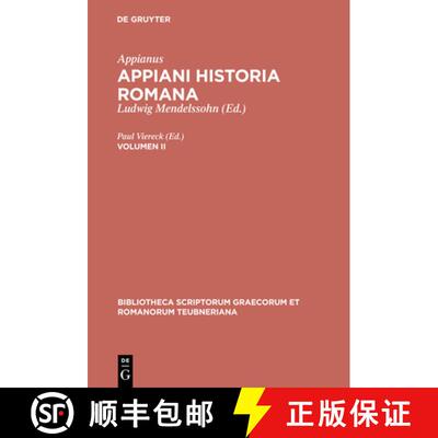 【3-4周达】精装 Appianus: Appiani Historia Romana. Volumen II [9783110294118]