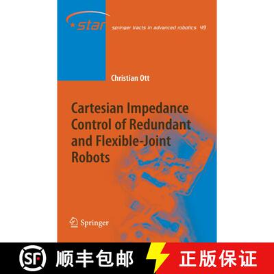 【3-4周达】Cartesian Impedance Control of Redundant and Flexible-Joint Robots [9783642088735]