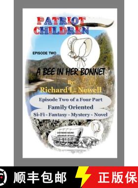 【3-4周达】Patriot Children Episode Two A Bee In Her Bonnet [9781387782536]