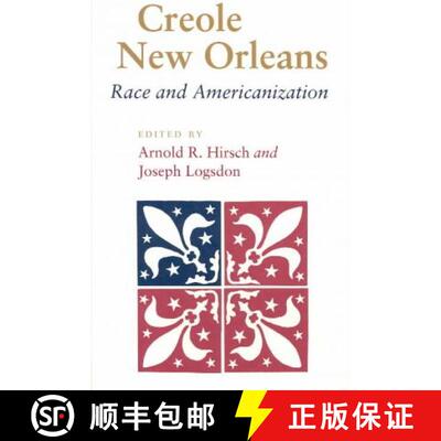 【3-4周达】Creole New Orleans – Race and Americanization [9780807117743]