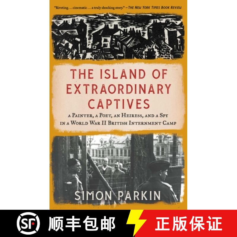 【3-4周达】The Island of Extraordinary Captives: A Painter, a Poet, an Heiress, and a Spy in a World ... [9781982178536]