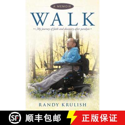 【3-4周达】Walk: A Memoir: My Journey of Faith and Discovery After Paralysis [9781449756543]