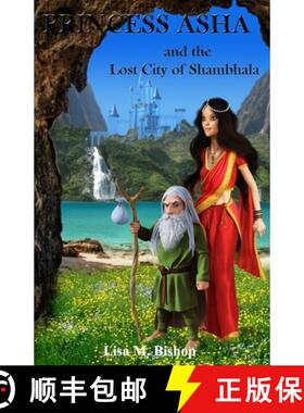 【3-4周达】Princess Asha and the Lost City of Shambhala [9781999602055]