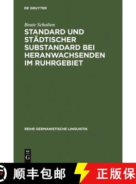 【3-4周达】Standard und städtischer Substandard bei Heranwachsenden im Ruhrgebiet [9783484310889]