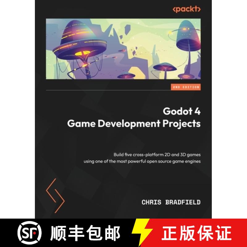 预订 Godot 4 Game Development Projects - Second Edition: Build five cross-platform 2D and 3D games us... [9781804610404]