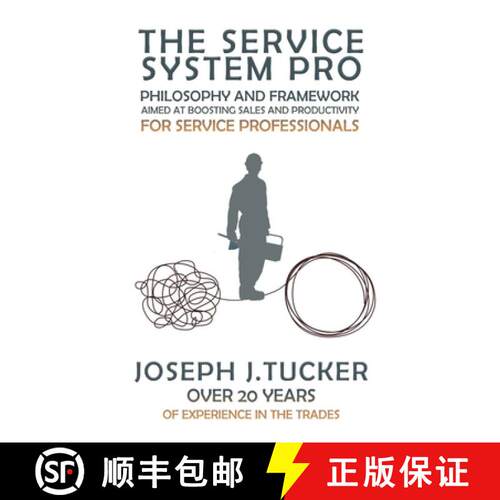 【3-4周达】The Service System Pro: Philosophy And Framework Aimed At Boosting Sales And Productivity ... [9781326742683]