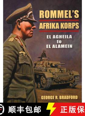 【3-4周达】Rommel's Afrika Korps : El Agheila to El Alamein [9780811704199]