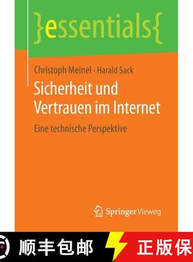 【3-4周达】Sicherheit und Vertrauen im Internet : Eine technische Perspektive [9783658048334]