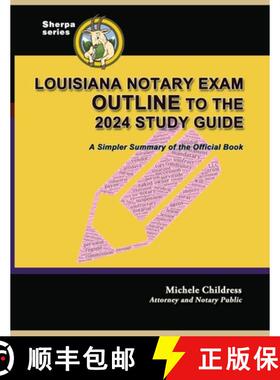 【3-4周达】Louisiana Notary Exam Outline to the 2024 Study Guide: A Simpler Summary of the Official Book [9781610274975]