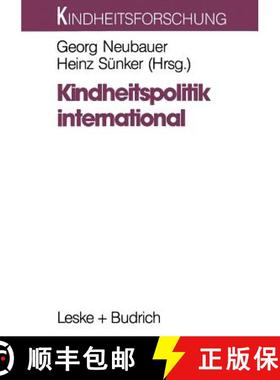 【3-4周达】Kindheitspolitik International: Problemfelder Und Strategien [9783322936561]