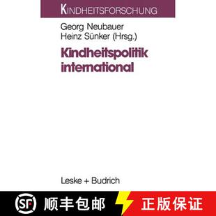 【3-4周达】Kindheitspolitik international: Problemfelder und Strategien [9783322936561]