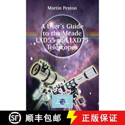 【3-4周达】A User's Guide to the Meade LXD55 and LXD75 Telescopes [9780387364896]