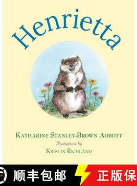 预订 Henrietta (Book 1 in the Henrietta, the Loveable Woodchuck Series) [9781737801979]