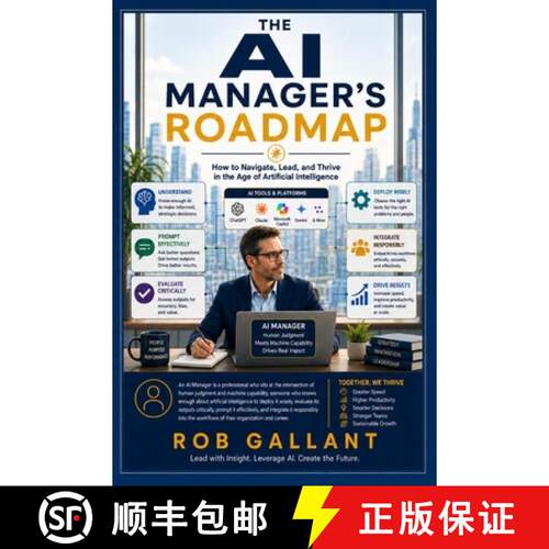 【3-4周达】The AI Manager's Roadmap: How to Navigate, Lead, and Thrive in the Age of Artificial Intel... [9798996337453]
