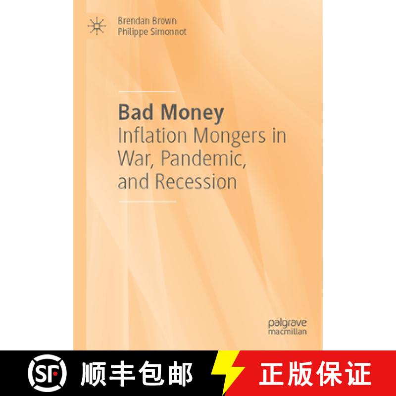 【3-4周达】Bad Money: Inflation Mongers in War, Pandemic, and Recession [9783031954245]