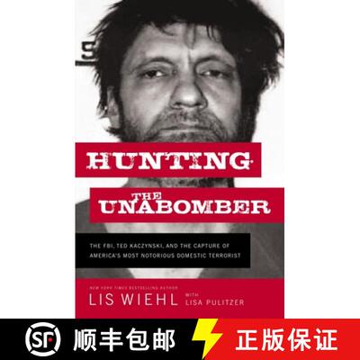 【3-4周达】The Hunting the Unabomber: The Fbi, Ted Kaczynski, and the Capture of America's Most Notor... [9781400210275]
