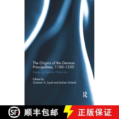 【3-4周达】The Origins of the German Principalities, 1100-1350 : Essays by German Historians [9780367879501]