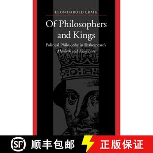 【3-4周达】Of Philosophers and Kings : Political Philosophy in Shakespeare's Macbeth and King Lear [9780802086051]