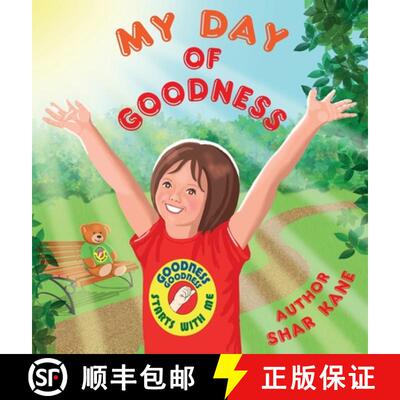 【3-4周达】精装 My Day of Goodness : This infectious rhyming read-aloud finds Goodness in ABSOLUTELY ... [9798986114026]
