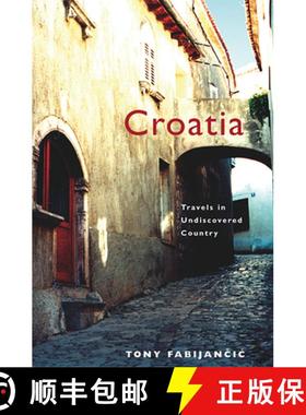 【3-4周达】Croatia: Travels in Undiscovered Country [9780888643971]