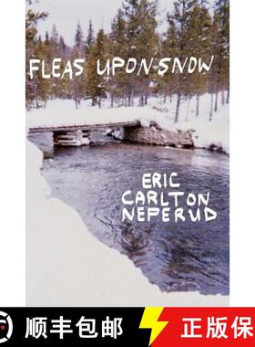 预订 Fleas Upon Snow [9780998383873]