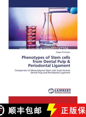 预订 Phenotypes of Stem cells from Dental Pulp & Periodontal Ligament [9783659396991]