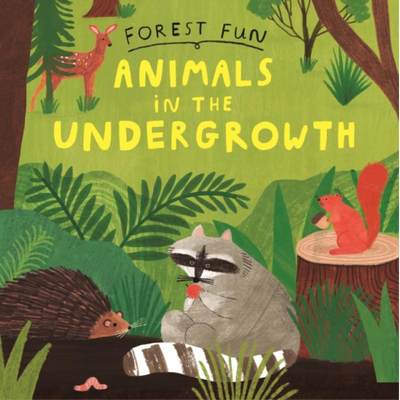 【4周达】Forest Fun: Animals in the Undergrowth [9781526323521]