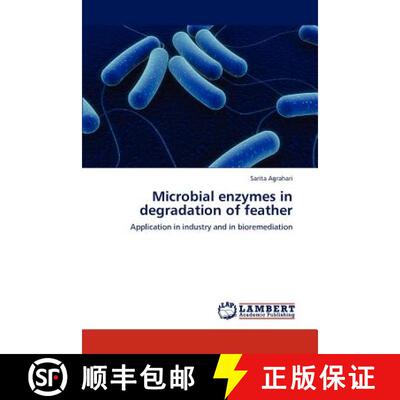 预订 Microbial enzymes in degradation of feather [9783848405749]