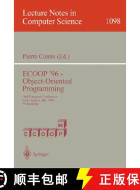 【3-4周达】Ecoop '96 - Object-Oriented Programming: 10th European Conference, Linz, Austria, July 8-1... [9783540614395]