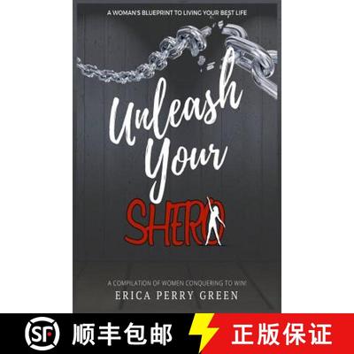 预订 Unleash Your SHERO: A Compilation of Women Conquering to WIN! [9780999447000]