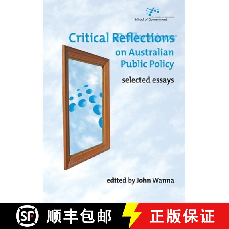 【3-4周达】Critical Reflections on Australian Public Policy: Selected Essays [9781921536700]