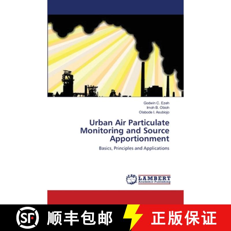 预订 Urban Air Particulate Monitoring and Source Apportionment [9783659190544]