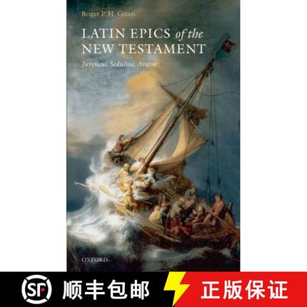 【3-4周达】Latin Epics of the New Testament: Juvencus, Sedulius, Arator [9780199284573]