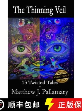 【3-4周达】The Thinning Veil: 13 Twisted Tales [9780998680996]