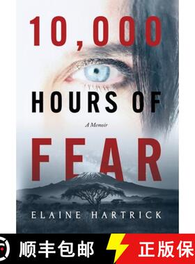 预订 10,000 Hours of Fear: A Memoir [9798989489305]