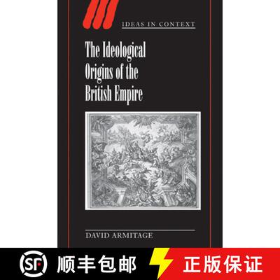 【3-4周达】Ideological Origins of the British Empire: - The Ideological Origins of the British Empire [9780521789783]